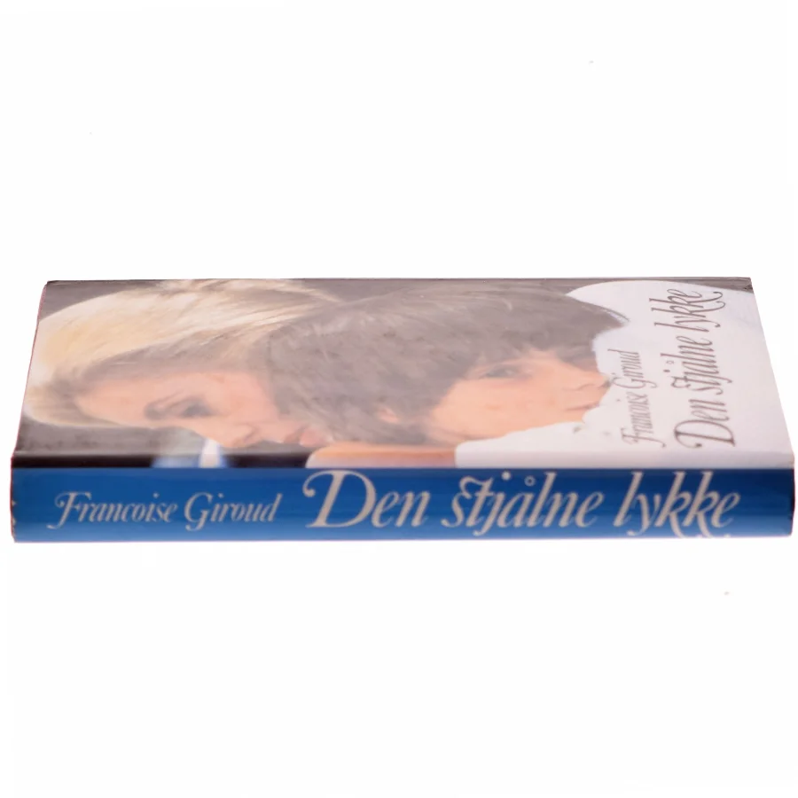 Den stjålne lykke af Francoise Giroud (Bog)