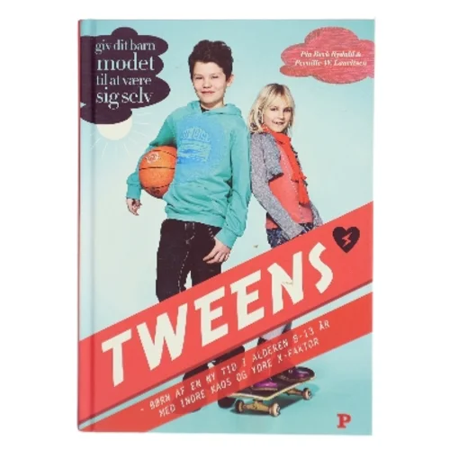 Tweens : børn af en ny tid i alderen 8-13 år med indre kaos og ydre x-faktor af Pernille W. Lauritsen (Bog)