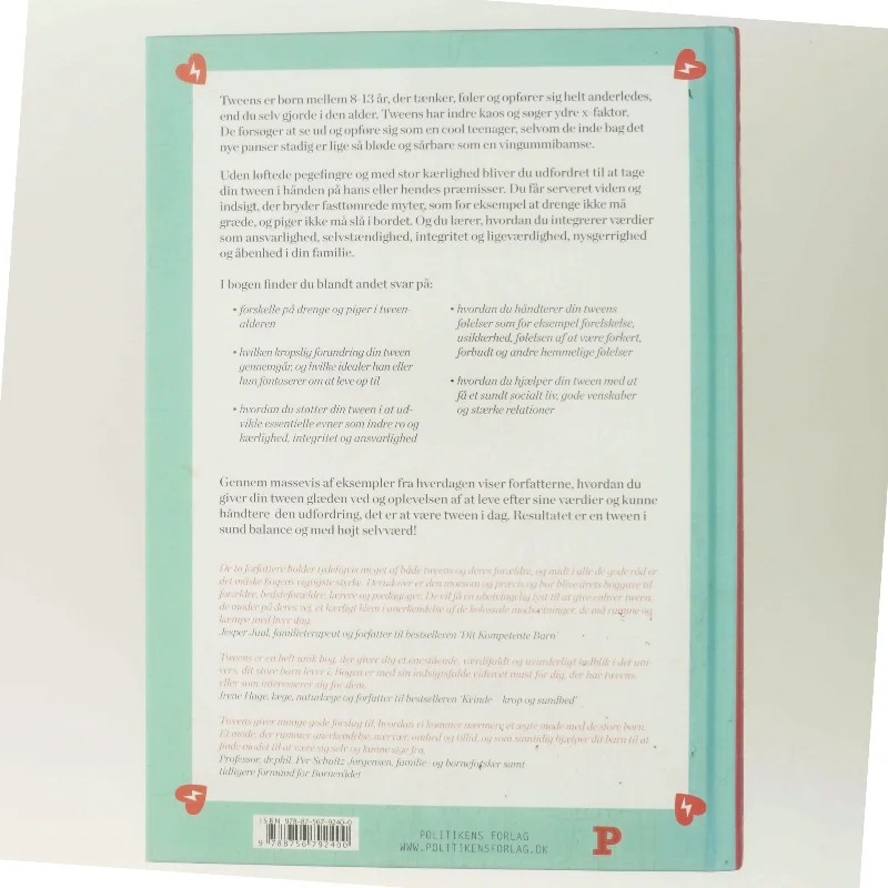 Tweens : børn af en ny tid i alderen 8-13 år med indre kaos og ydre x-faktor af Pernille W. Lauritsen (Bog)