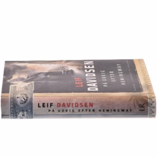 På udkig efter Hemingway af Leif Davidsen (Bog)