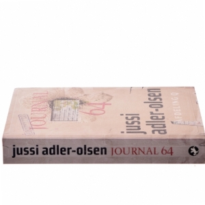 Journal 64 : krimithriller af Jussi Adler-Olsen (Bog)