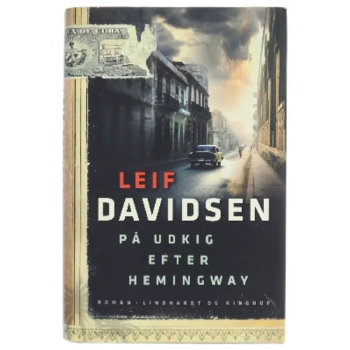 På udkig efter Hemingway af Leif Davidsen (Bog)