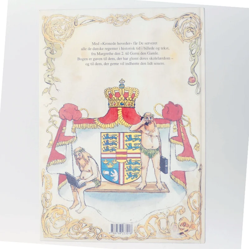 Kronede hoveder : fra Margrethe II til Gorm den Gamle af Gerhardt Eriksen (Bog)