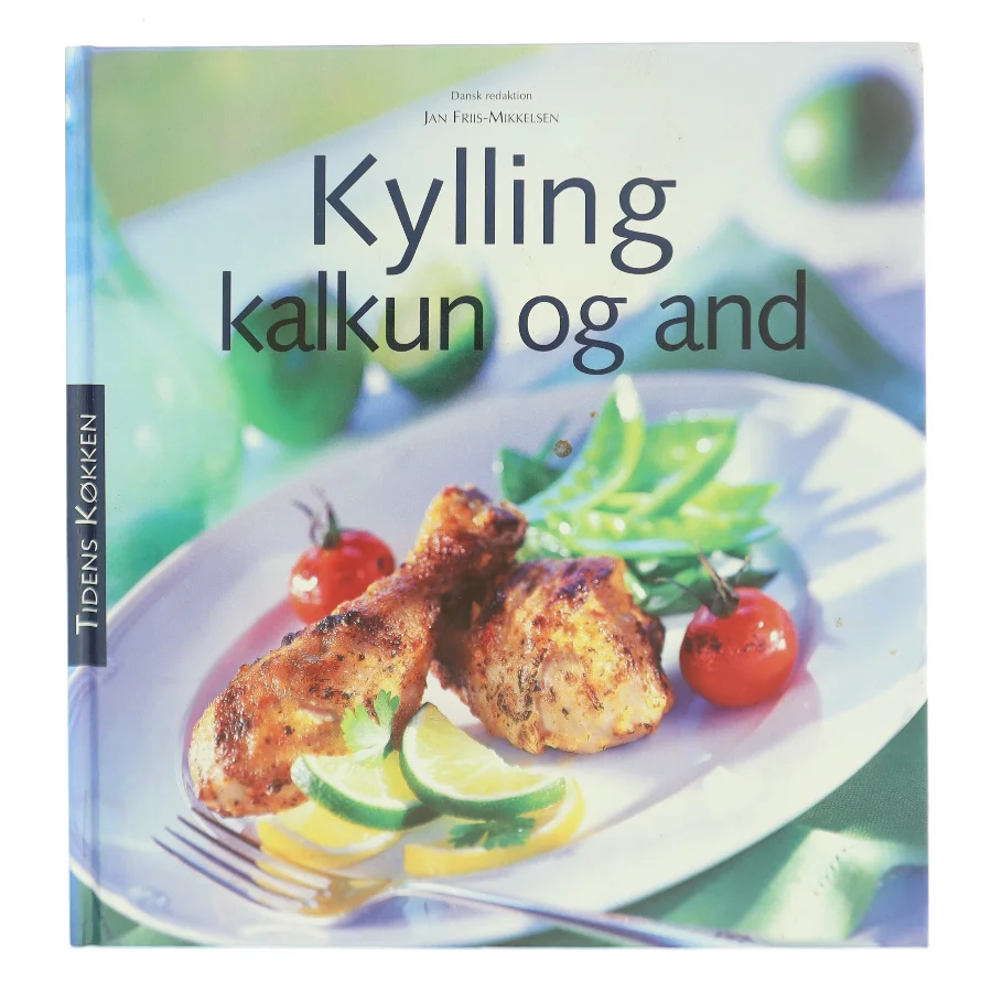 Kylling kalkun og and af Jan Friis-Mikkelsen (Bog)