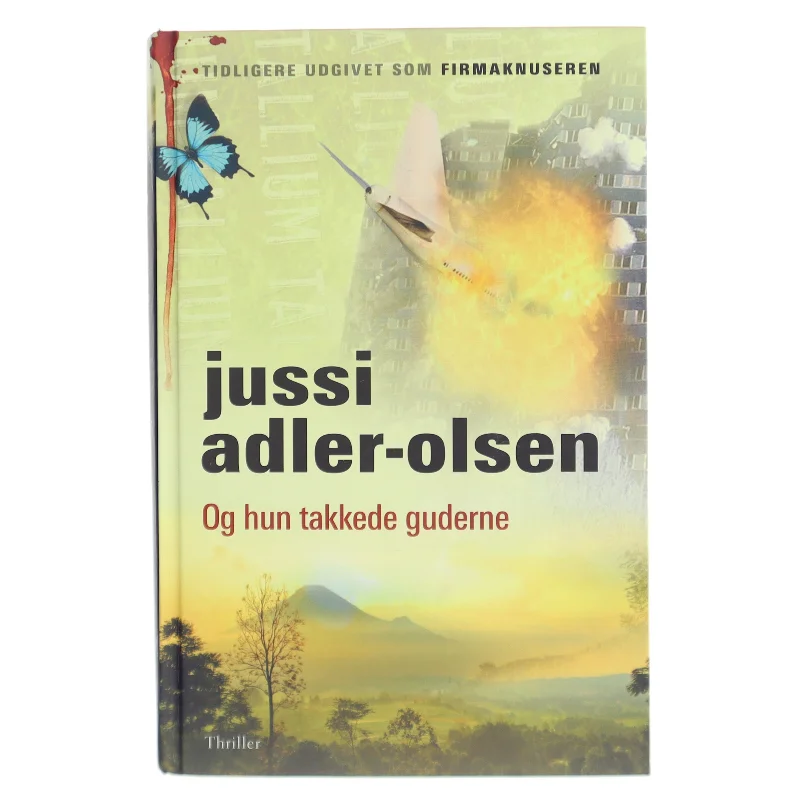 Og hun takkede guderne af Jussi Adler-Olsen (Bog)