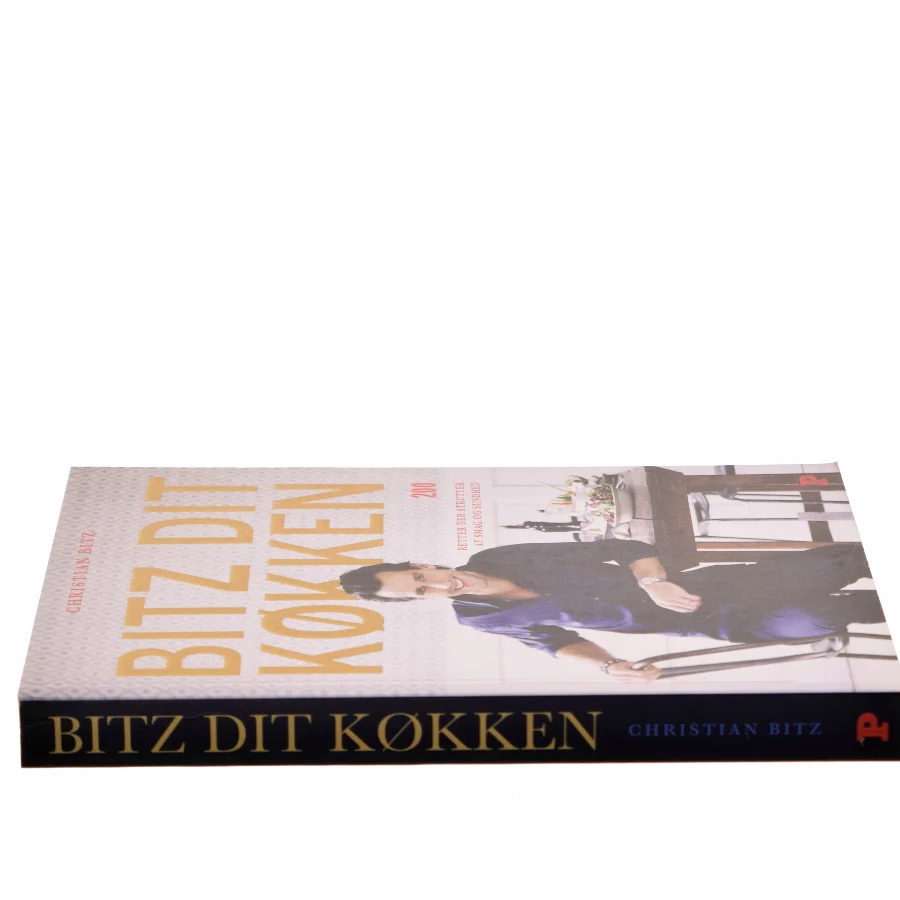 Bitz dit køkken : 200 retter der strutter af smag og sundhed af Christian Bitz (Bog)