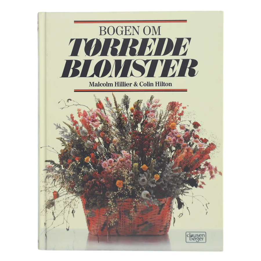 Bogen om Tørrede Blomster af Malcolm Hillier (Bog)
