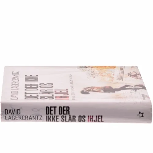 Det der ikke slår os ihjel af David Lagercrantz (Bog)