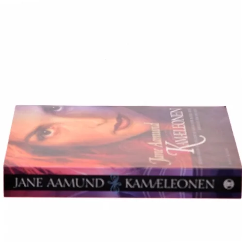 Kamæleonen : roman om en kvinde, der er farlig for mænd, men farligst for sig selv af Jane Aamund (Bog)