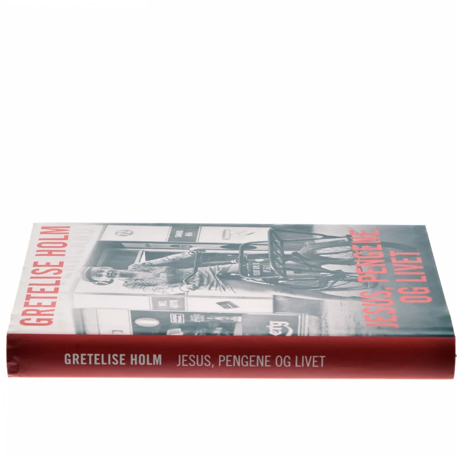 Jesus, pengene og livet af Gretelise Holm (f. 1946) (Bog)