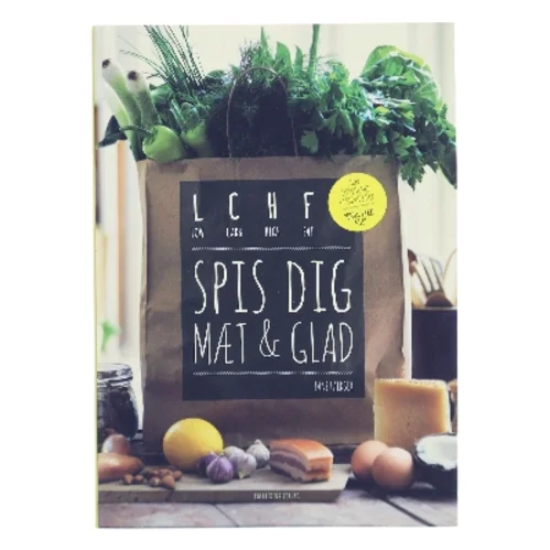 LCHF - spis dig mæt & glad af Jane Faerber (Bog)
