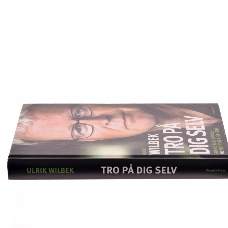 Tro på dig selv af Ulrik Wilbek (Bog)