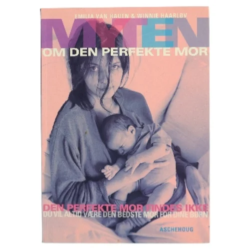 Myten om den perfekte mor (Bog)