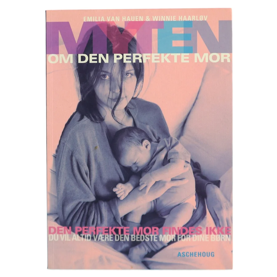 Myten om den perfekte mor (Bog)