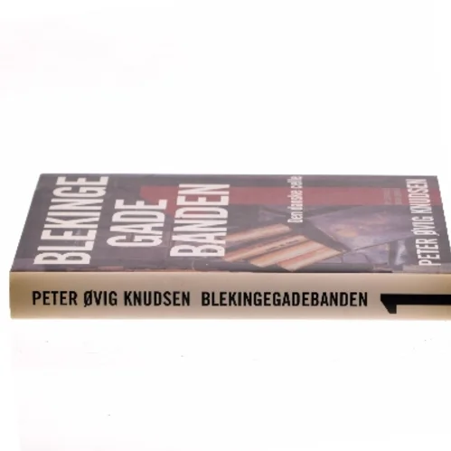 Blekingegadebanden. 1 af Peter Øvig Knudsen (Bog)