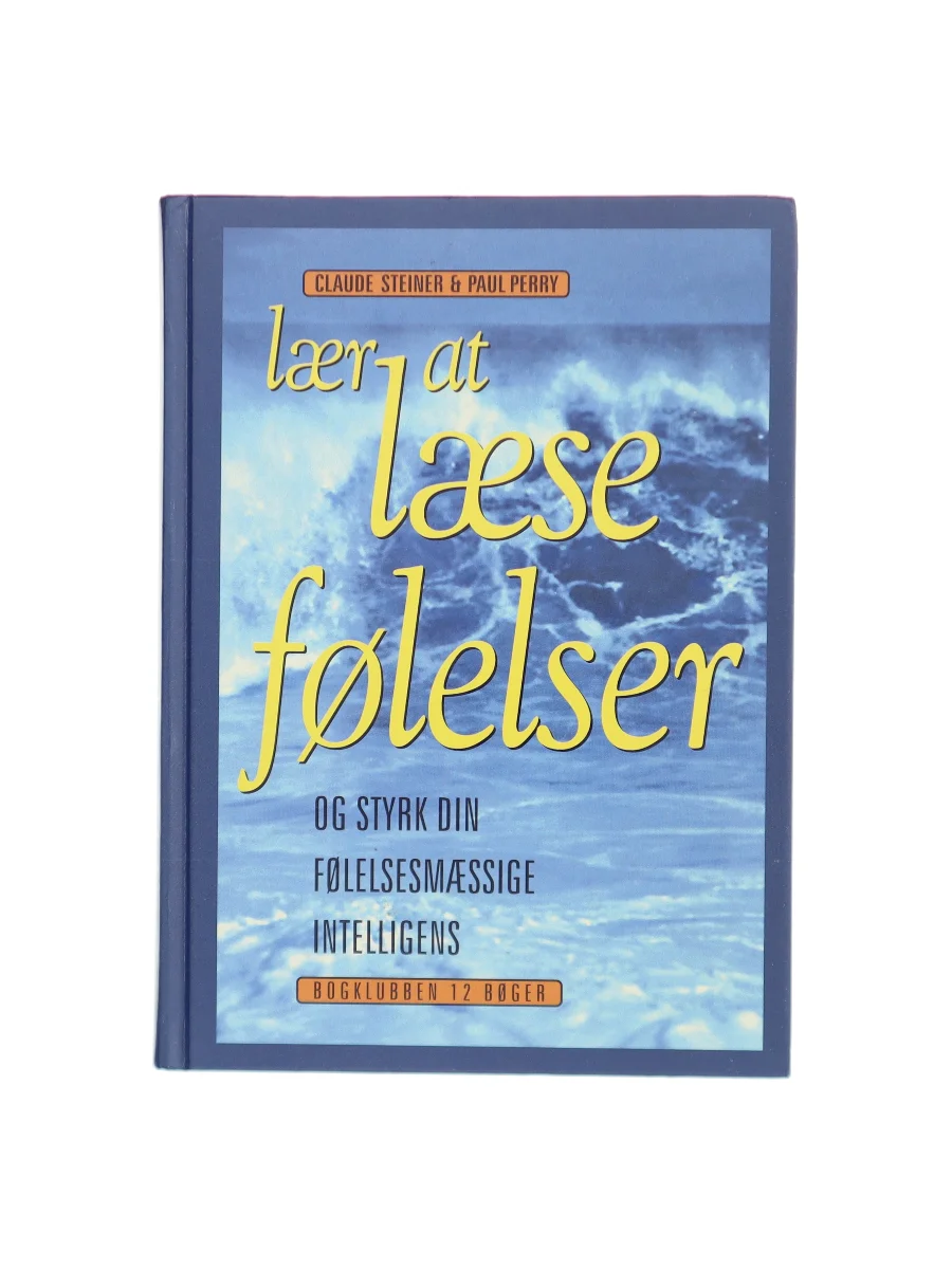 Forsiden af Lær at læse følelser af Claude Steiner af Claude Steiner,Paul Perry