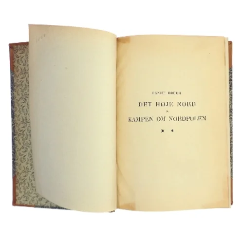 Det Høje Nord og Kampen om Nordpolen af Daniel Bruun (Bog)