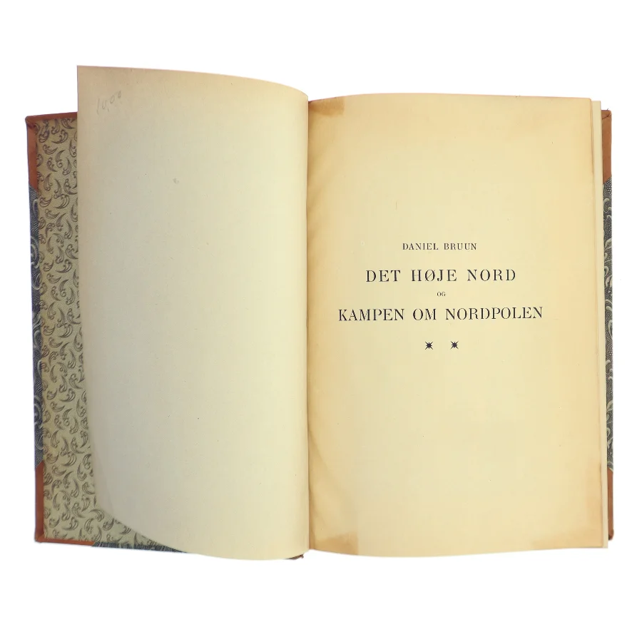 Det Høje Nord og Kampen om Nordpolen af Daniel Bruun (Bog)