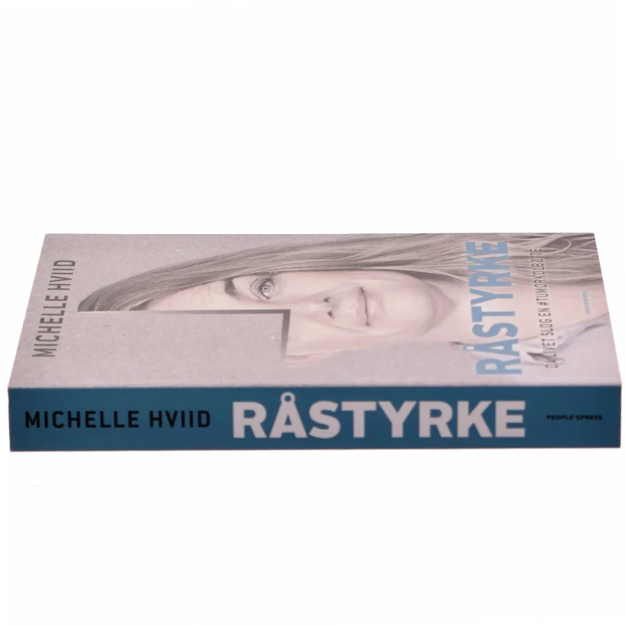 Råstyrke : da livet slog en #tumorkolbøtte af Michelle Hviid (Bog)