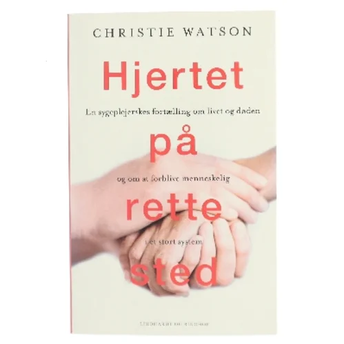 Hjertet på rette sted af Christie Watson (Bog)