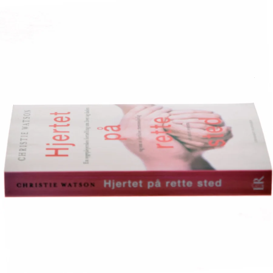 Hjertet på rette sted af Christie Watson (Bog)