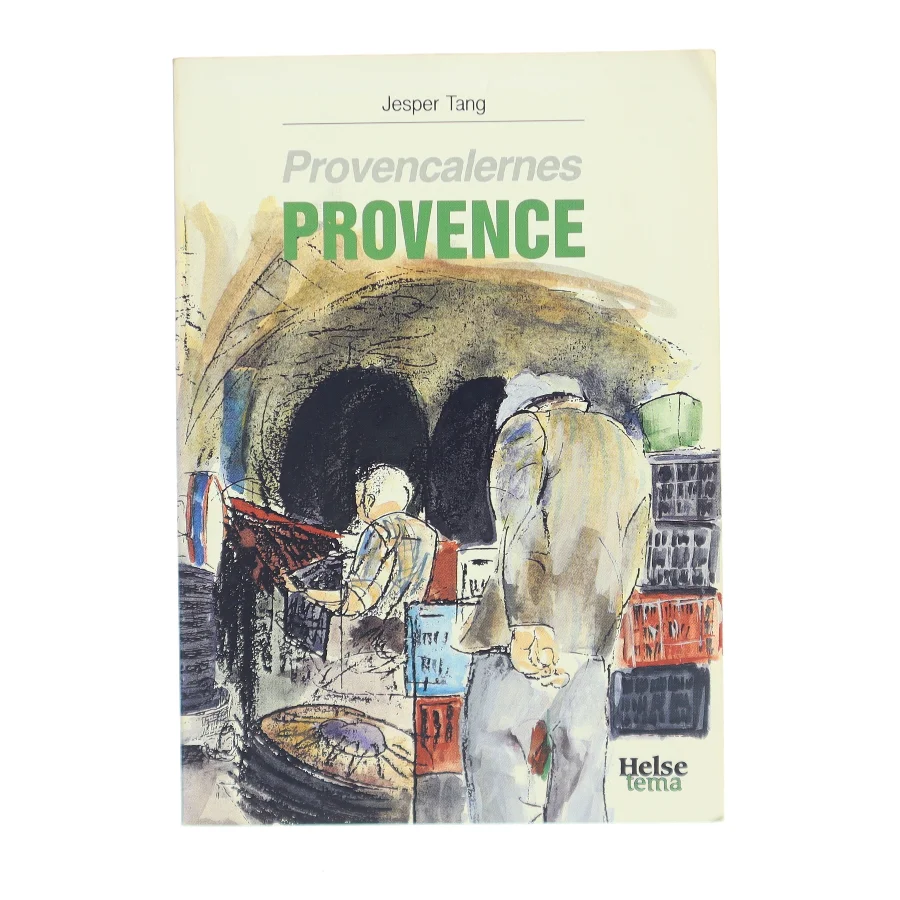 Provencalernes Provence af Jesper Tang (Bog)