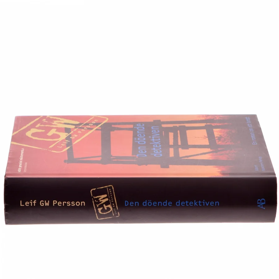 Den döende detektiven af Leif GW Persson (Bog) fra Albert Bonniers Förlag