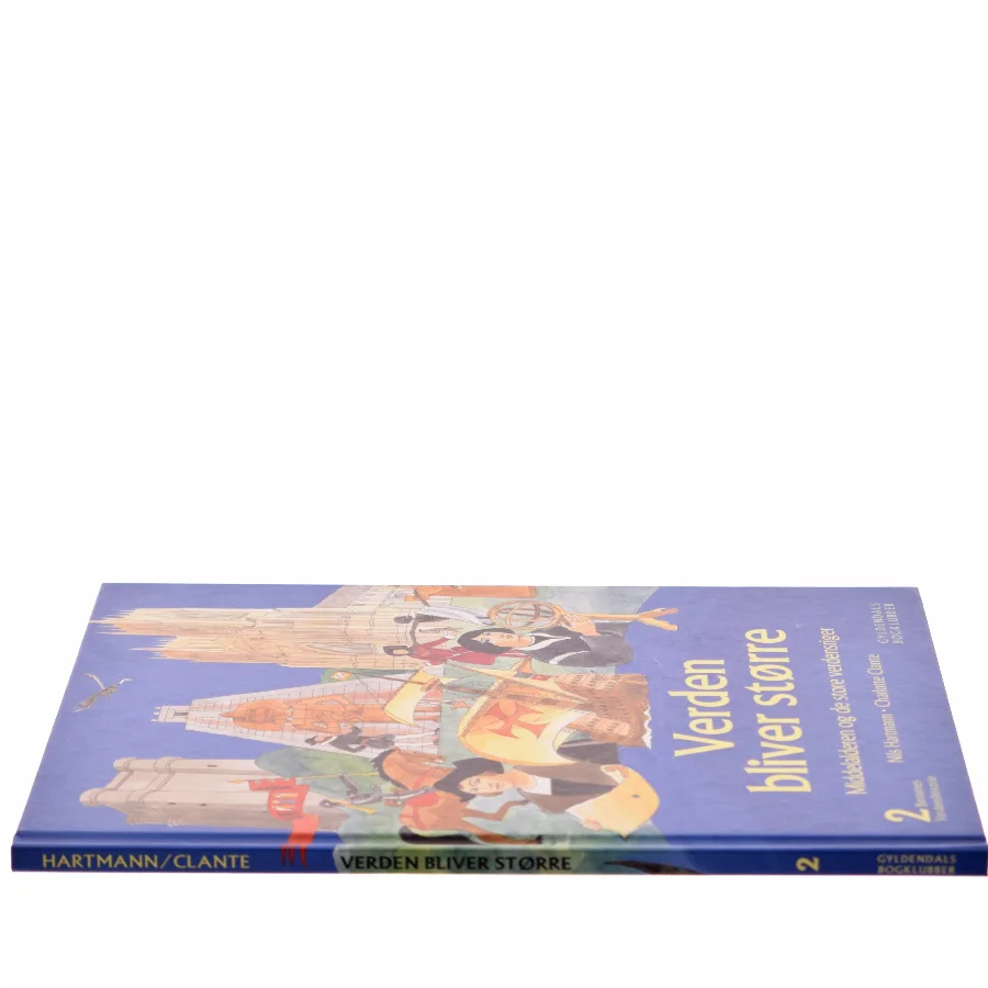 Børnenes verdenshistorie. Bind 2, Verden bliver større : middelalderen og de store verdensriger : omkring Kristi fødsel - 1550 (Bog)