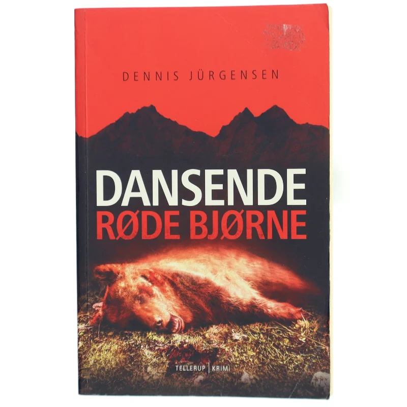 Dansende røde bjørne af Dennis Jürgensen (Bog)