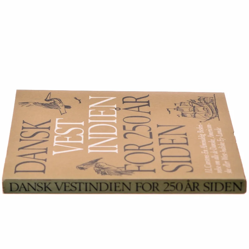 Dansk Vestindien For 250 År Siden af J.L. Carstens (Bog)