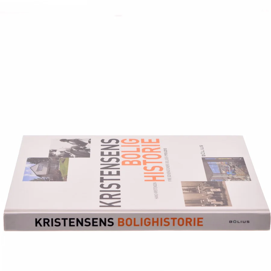 Kristensens bolighistorie : fire generationers boliger 1910-2010 af Hans Kristensen (f. 1944) (Bog)