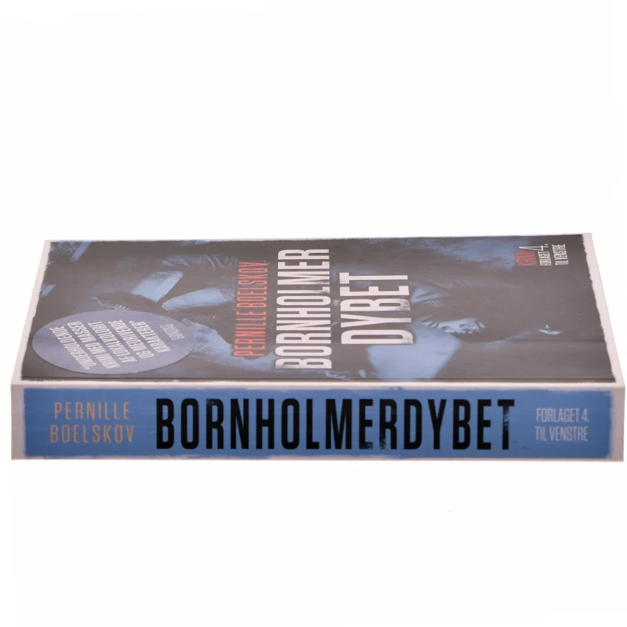 Bornholmerdybet : krimi af Pernille Boelskov (Bog)