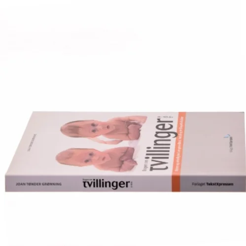 Bogen om tvillinger 0-10 år : myter og virkelighed om graviditet, fødsel og tvillingeforholdet af Joan Tønder Grønning (Bog)