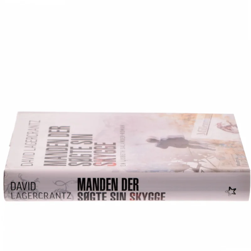 Manden der søgte sin skygge af David Lagercrantz (Bog)