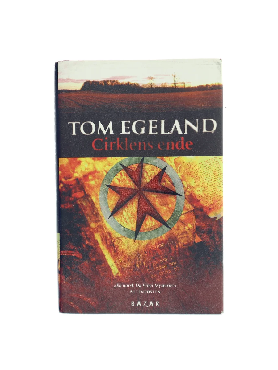 Forsiden af Cirklens ende : spændingsroman af Tom Egeland