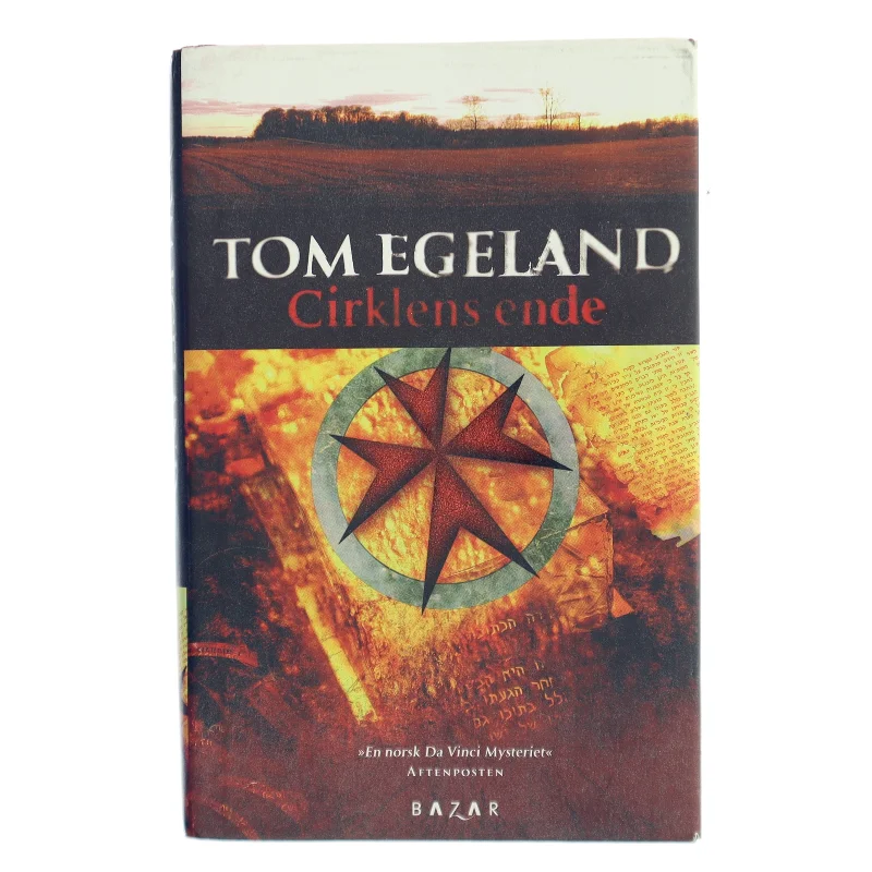 Cirklens ende : spændingsroman af Tom Egeland (Bog)