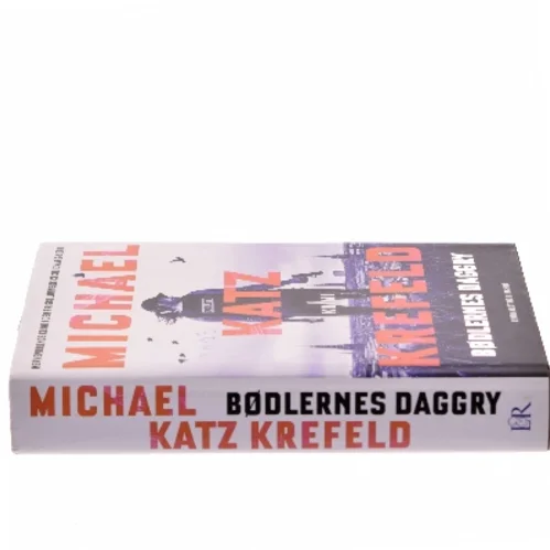Bødlernes daggry af Michael Katz Krefeld (Bog)