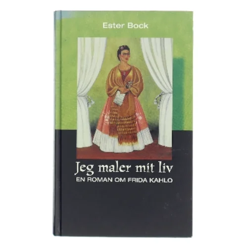 Jeg maler mit liv af Ester Bock (Bog)