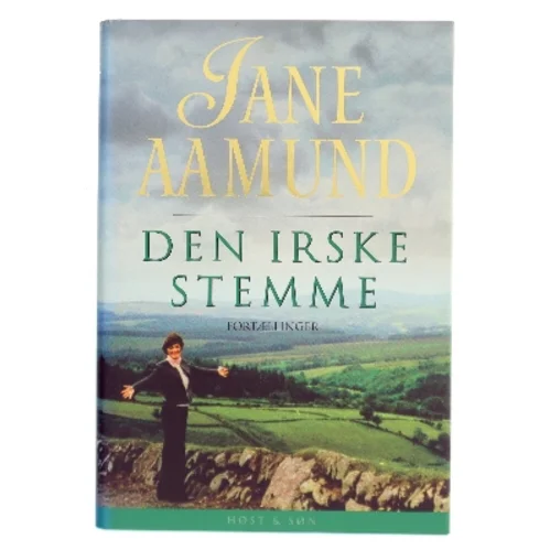 Den irske stemme : fortællinger af Jane Aamund (Bog)