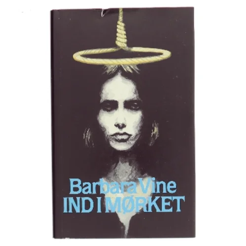 Ind i mørket af Barbara Vine (Bog)
