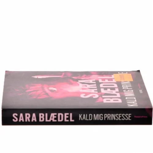 Kald mig prinsesse : krimi af Sara Blædel (Bog)
