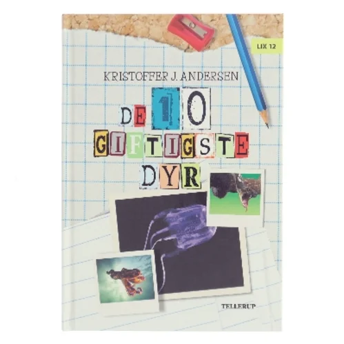 De 10 giftigste dyr af Kristoffer Jacob Andersen (Bog)
