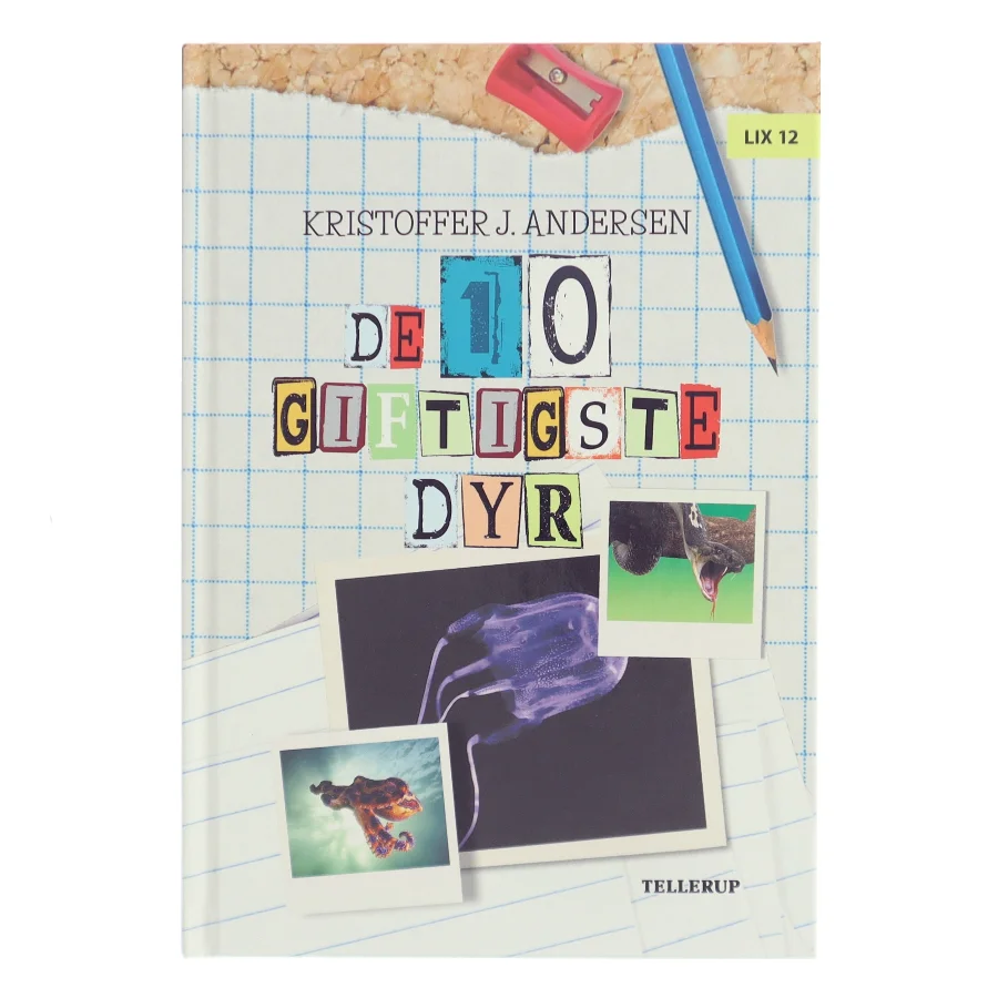 De 10 giftigste dyr af Kristoffer Jacob Andersen (Bog)