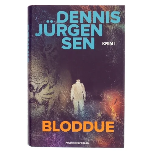 Bloddue : krimi af Dennis Jürgensen (Bog)