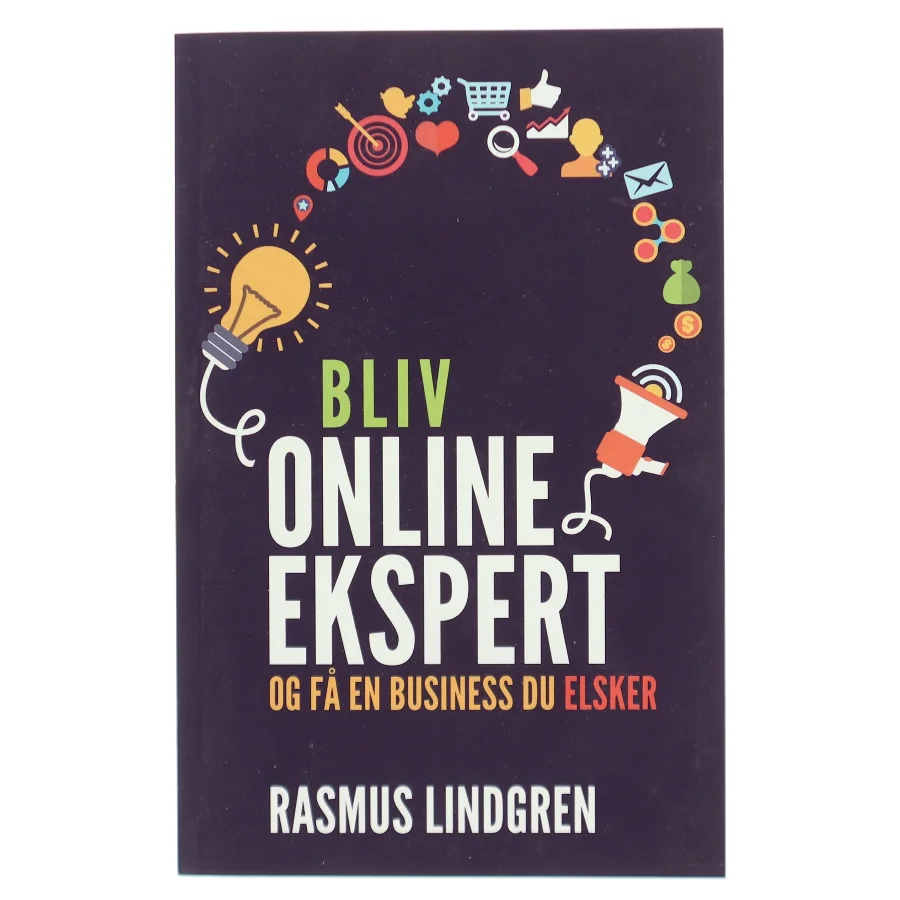 Bliv Onlineekspert Og Fa En Business Du Elsker (Paperback) (Bog)