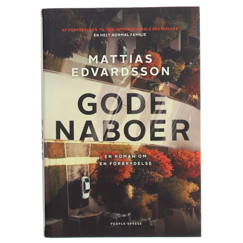 Gode naboer : roman af Mattias Edvardsson (f. 1977) (Bog)