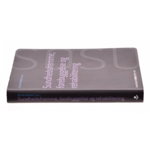 Sundhedsfremme, forebyggelse og rehabilitering (Bog)