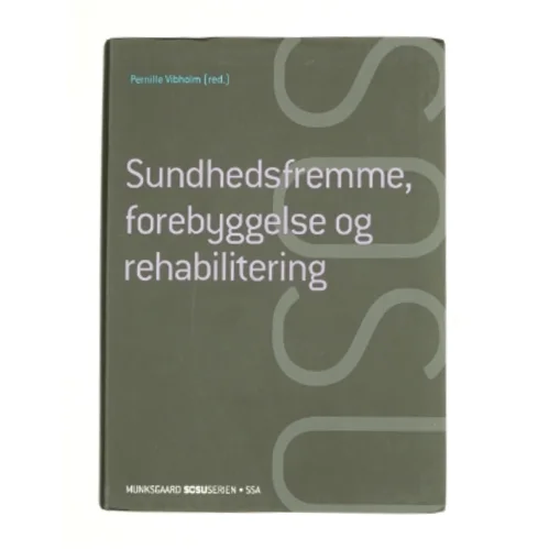 Sundhedsfremme, forebyggelse og rehabilitering (Bog)