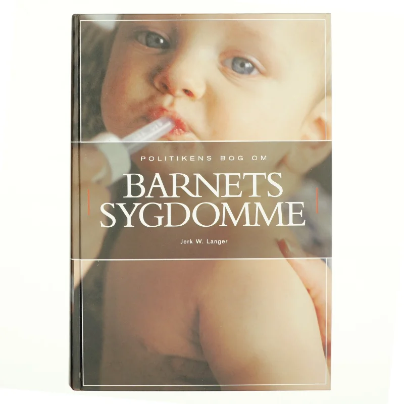Politikens bog om barnets sygdomme af Jerk W. Langer (Bog)