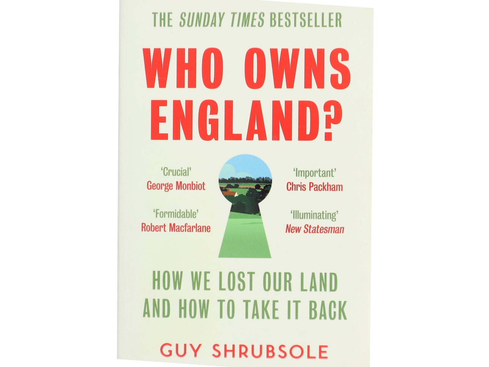 Who Owns England?: How We Lost Our Land and How to Take It Back af Guy Shrubsole (Bog)